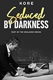 heart of darkness gameplay  Seduced by Darkness: A Contract Marriage Dark Vampire Romance (Enslaved Series Book 1) (English Edition)