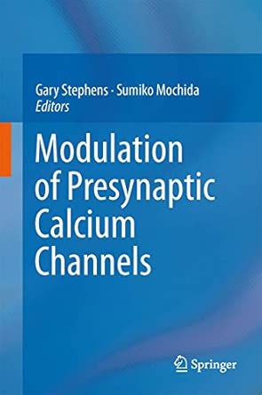 Modulation of Presynaptic Calcium Channels 2013th Edition book cover