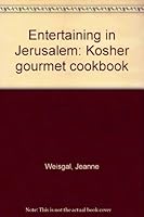 Entertaining in Jerusalem: Kosher gourmet cookbook 9652610488 Book Cover