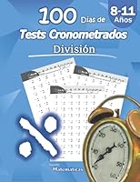Humble Matemáticas - 100 Días de Tests Cronometrados: División: 8-11 años, Práctica de Matemáticas, Dígitos 0-12, Problemas para practicar repetibles – Con hoja de respuestas 1635783100 Book Cover