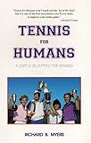 Tennis for Humans: A Simple Blueprint for Winning