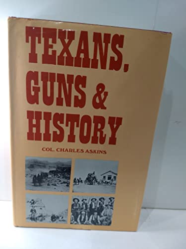 Texans Guns And History 0517181940 Book Cover