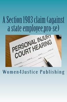 Paperback A Section 1983 claim (against a state employee,pro-se): State worker sued for damages.Defense try to invoke Summary Judgement,to escape liability$ ... family... "Federal Court has now spoken..." Book