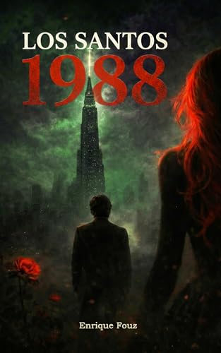 LOS SANTOS 1988 (CRÓNICAS DE BARRO Y CENIZA nº 2) (Spanish Edition)