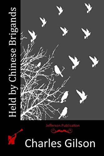 Held by Chinese Brigands 1517284317 Book Cover