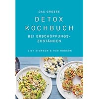 Das gro&szlig;e Detox Kochbuch