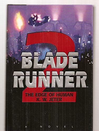 The Edge of Human (Blade Runner, Book 2)