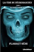 La voie du necromancien: Ils sont parmi nous B07HGBDNY4 Book Cover