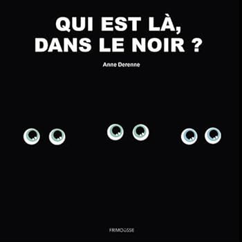 Hardcover Qui est là dans le noir ? [French] Book