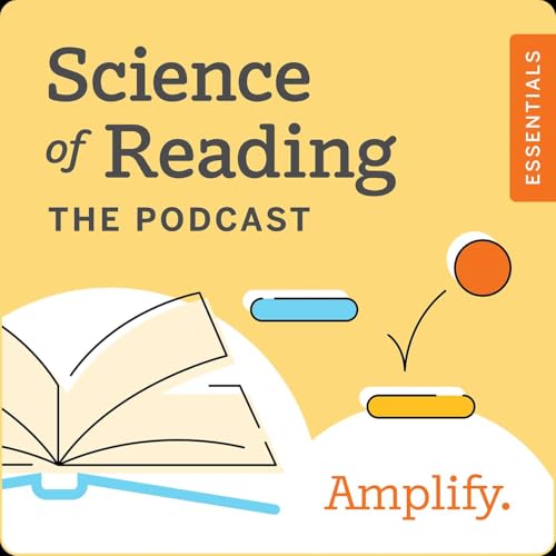 Science of Reading Essentials: The Science of learning