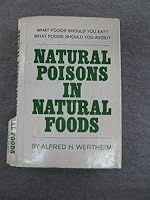 The Natural Poisons in Natural Foods 0818401680 Book Cover