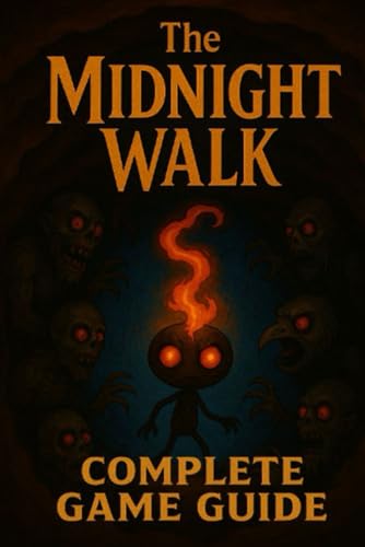The Midnight Walk Complete Guide and Walkthrough...