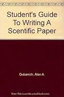 Student's Guide To Writing A Scentific Paper 0757510183 Book Cover