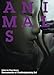 Animals (Whitechapel: Documents of Contemporary Art)