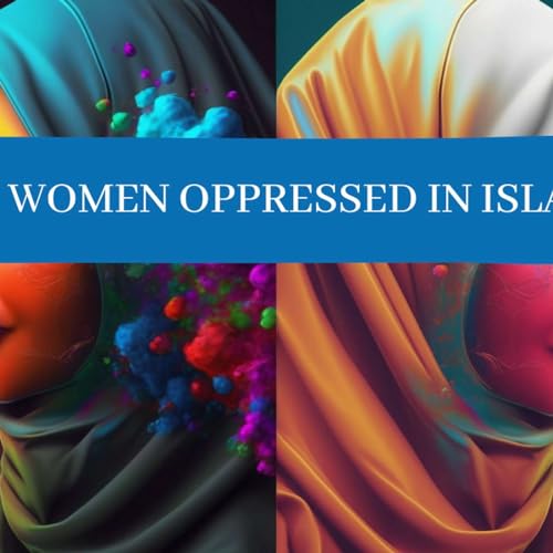 Are Women Oppressed in Islam? Podcast Por  arte de portada