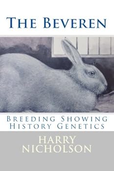 Paperback The Beveren Rabbit: Breeding, Showing, History, and Genetics Book