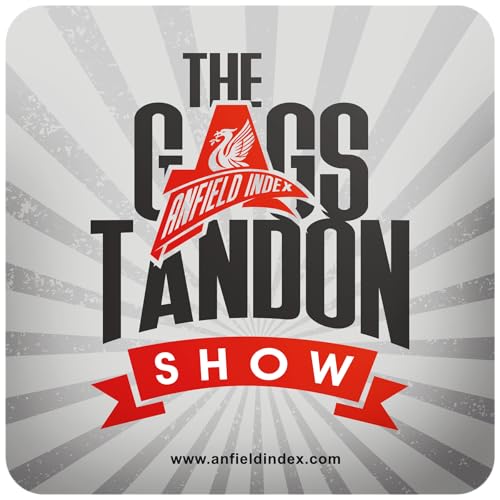 The Gags Tandon Show: Liverpool Grab a Rare W!