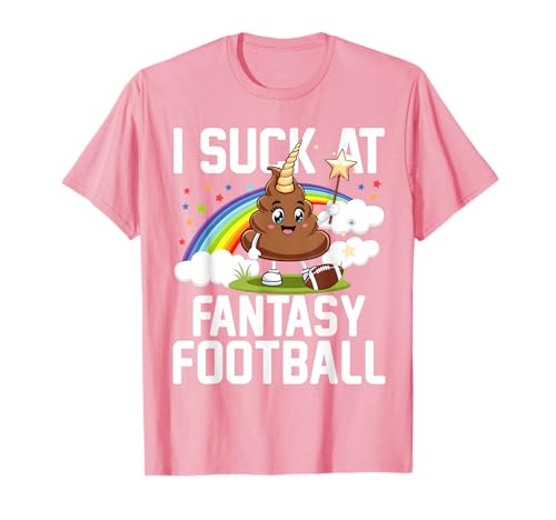 I Suck at Fantasy Football Last Place Fantasy Football Loser T-Shirt