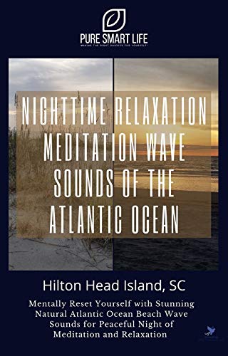Nighttime Relaxation Meditation Wave Sounds of the Atlantic Ocean: Mentally Reset Yourself with Stun