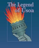 The Legend of Usoa : Love Is Stronger than Hate 145379817X Book Cover