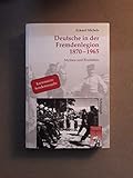  Deutsche in der Fremdenlegion 1870 - 1965. Sonderausgabe: Mythen und Realitäten (Krieg in der Geschichte)
