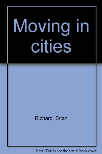 Moving in cities 0289705835 Book Cover