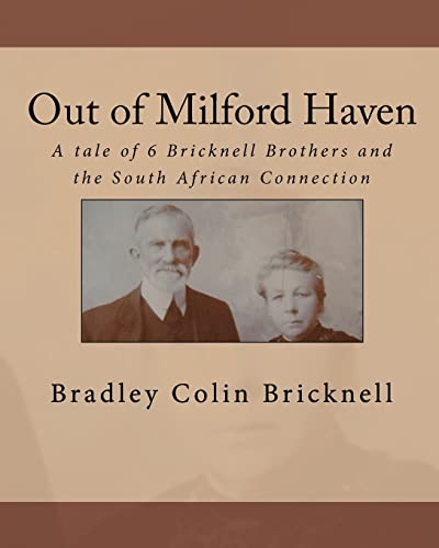 Out of Milford Haven: A tale of 6 Bricknell Brothers and the South African Connection