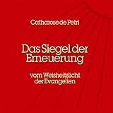 rosenkreuzer stuttgart  Das Siegel der Erneuerung: Vom Weisheitslicht der Evangelien