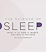 The Science of Sleep: What It Is, How It Works, and Why It Matters