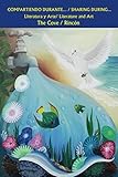 Compartiendo durante... Sharing during...: Literarura y arte. Literature and Art (Spanish Edition)