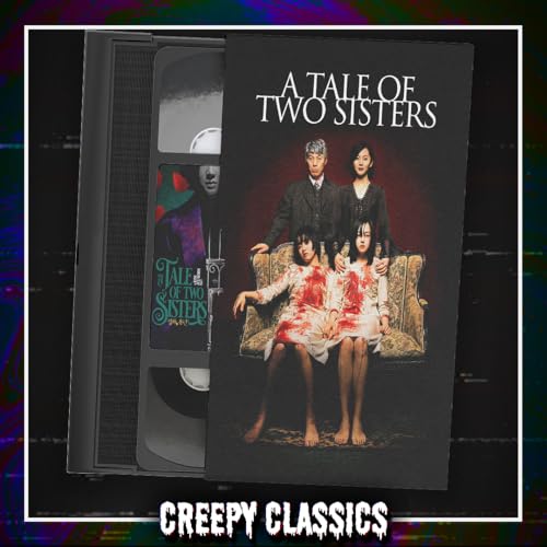 Creepy Classics: A Tale of Two Sisters (2003)
