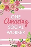 One Amazing Social Worker (6x9 Journal): Pink, Lightly Lined, 120 Pages, Perfect for Notes, Journaling, MotherÃÂ¢Ãâ¬Ãâ¢s Day and Christmas Gifts