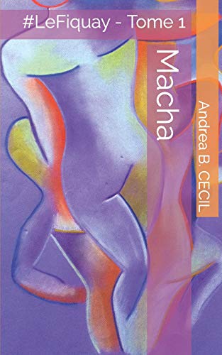 Macha: Le Fiquay - Tome 1 (French Edition)