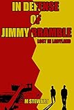  In Defense of Jimmy Bramble: Lost in Ladyland (English Edition)