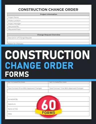 Construction Change Order Forms: Construction Project Amendment Sheets | 120 Pages.