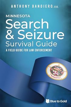 Paperback Minnesota Search & Seizure Survival Guide: A Field Guide for Law Enforcement Book