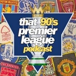 That 90's Premier League Podcast cover art