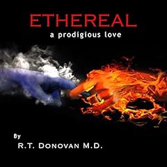 Ethereal Audiolibro Por R.T. Donovan MD arte de portada