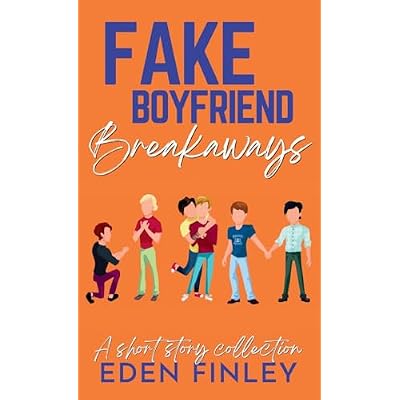 Fake Boyfriend Breakaways