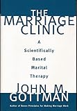  The Marriage Clinic: A Scientifically Based Marital Therapy (Norton Professional Books (Hardcover))