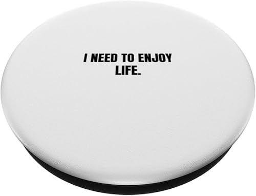 Miniatura 2 de I need to enjoy life. PopSockets Standard PopGrip