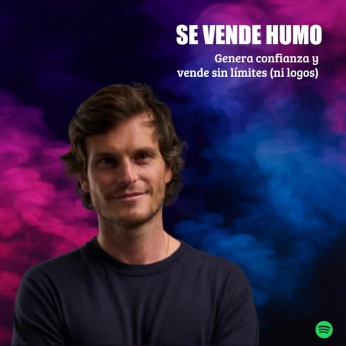 E52. Genera confianza y vende sin l&iacute;mites | Marc Ginjaume
