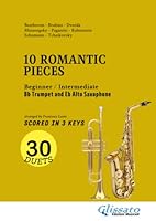 Trumpet and Alto Saxophone easy duets book - 10 Romantic Pieces (scored in 3 keys): beginner/intermediate B0BTP5PT3F Book Cover