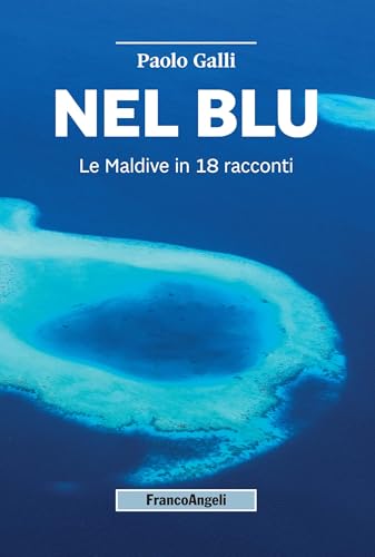 Nel blu Le Maldive édition italienne récits littéraires - 2
