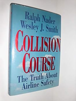 Hardcover Collision Course: The Truth About Airline Safety Book