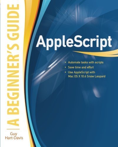 AppleScript: A Beginner's Guide 1st edition by Hart-Davis, Guy (2009) Taschenbuch