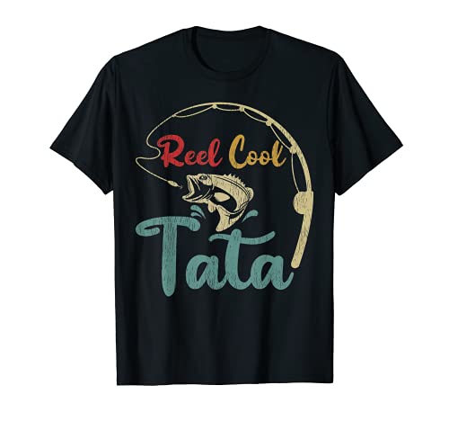 Fisherman Tata Funny Reel Cool Tata Fishing T-Shirt