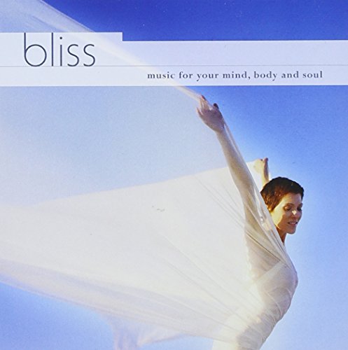 Bliss: Music for Your Mind Body & Soul / Various