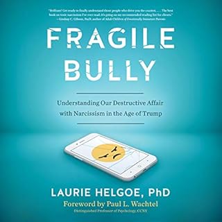 Fragile Bully Audiolibro Por Laurie Helgoe PhD, Paul L. Wachtel - foreword arte de portada