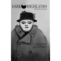 Dark Highlands Anthology Volume 2